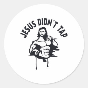 Jesus Christ T Shirt Jesus Did not Tapout Mma Chri Ronde Sticker