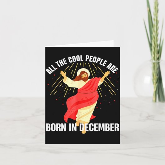 Jesus Cool People Are Born In December Christmas B Kaart (Voorkant)