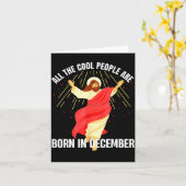 Jesus Cool People Are Born In December Christmas B Kaart (Gele Bloem)