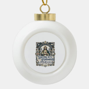 Jesus Dating Christelijke Relatie Humor T-shirt Fa Keramische Bal Ornament