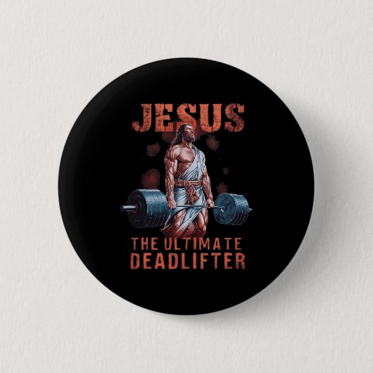 Jesus de ultieme deadlifter Christelijk 1 Ronde Button 5,7 Cm (Voorkant)