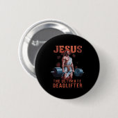 Jesus de ultieme deadlifter Christelijk 1 Ronde Button 5,7 Cm (Voorkant /achterkant)