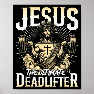 Jesus De ultieme Deadlifter Christelijke Gympomp C Poster