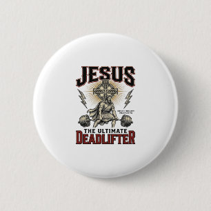 Jesus De Ultieme Deadlifter Vintage Christelijk T- Ronde Button 5,7 Cm