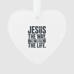 Jesus De Weg De Waarheid Het Leven Christelijk T-S Ornament
