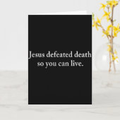 Jesus Defeated Death So You Can Live Christian Kaart (Gele Bloem)