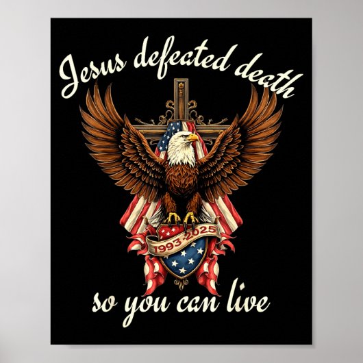 Jesus Defeated Death So You Can Live Christian Quo Poster (Voorkant)