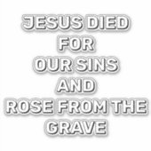 Jesus Died For Our Sins Christian Sticker (Voorkant)