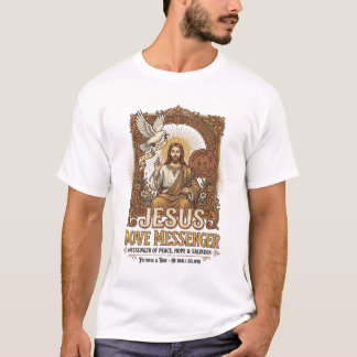 Jesus Duif Boodschapper Jesus Duif Boodschapper Ch T-shirt