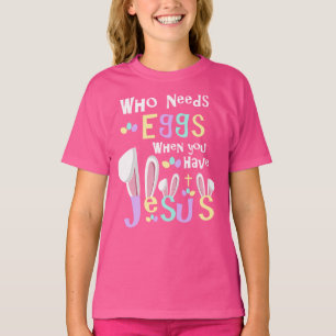 Jesus Easter Bunny Pasen voor meisjes T-shirt