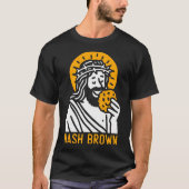 Jesus Eating Hash Browns - Christelijke religie T-shirt (Voorkant)