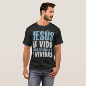 Jesus Es Vida, Spaans, Christelijk Spaans T-shirt (Voorkant volledig)