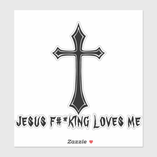 JESUS F#*KING HOUDT VAN MIJ STICKER (Vel)