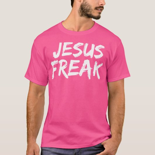 Jesus Freak Christelijk T T-shirt (Voorkant)