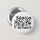 Jesus Freak Ronde Button 5,7 Cm (Voorkant /achterkant)