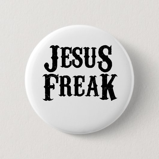 Jesus Freak Ronde Button 5,7 Cm (Voorkant)