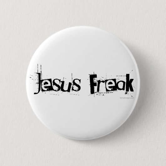 Jesus Freak Ronde Button 5,7 Cm (Voorkant)