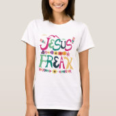 Jesus Freak T-Shirt voor vrouwen (Voorkant)