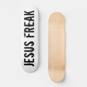 Jesus Freak White Skateboard (Voorkant)