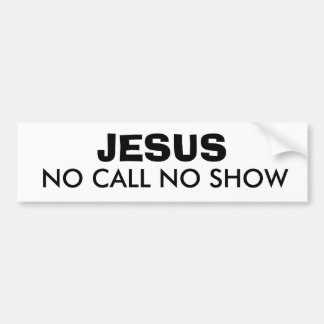 JESUS: GEEN VRAAG GEEN SHOW BUMPERSTICKER