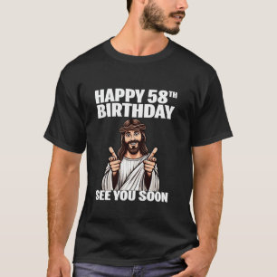 Jesus Gelukkige 58e Verjaardag Vader Moeder 58 Jaa T-shirt