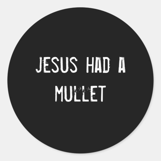 jesus had een mullet ronde sticker (Voorkant)