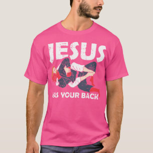 Jesus Has Your Back Jiu Jitsu Christelijk Bjj Mart T-shirt