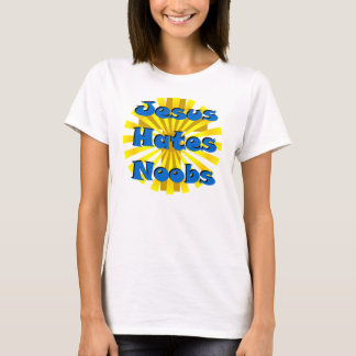 Jesus Hates Noobs T-shirt