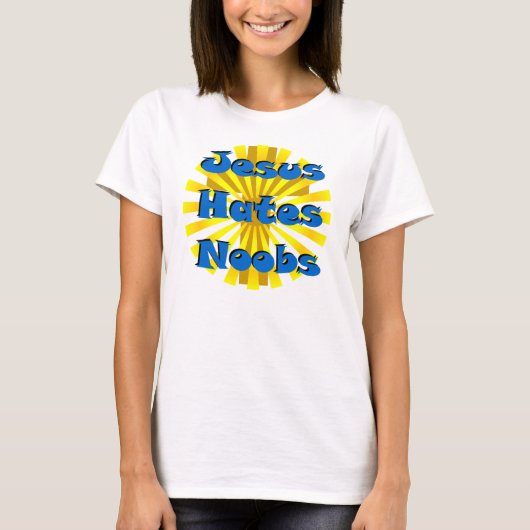 Jesus Hates Noobs T-shirt (Voorkant)