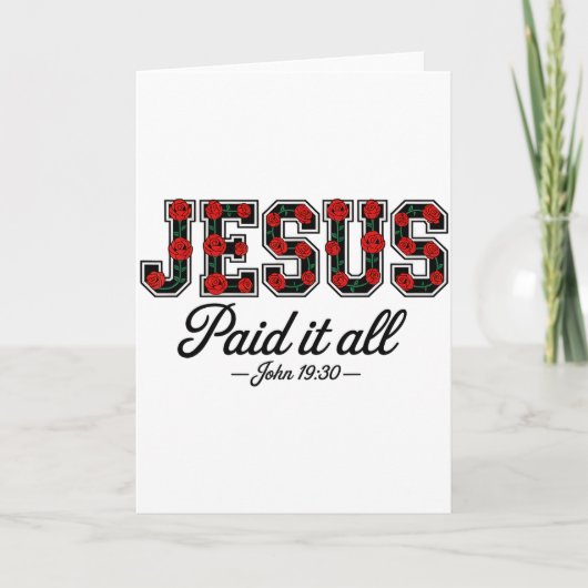 Jesus Heeft Alles Betaald Boho Bloemen Rozen Chris Kaart (Voorkant)