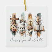Jesus Heeft Alles Betaald Pasen Ornament (Voorkant)