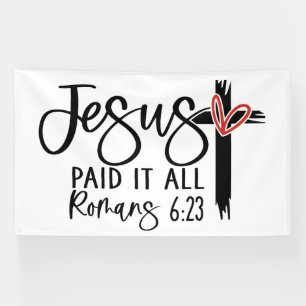 Jesus Heeft Alles Betaald Romeinen 6:23 Schriftuur Spandoek