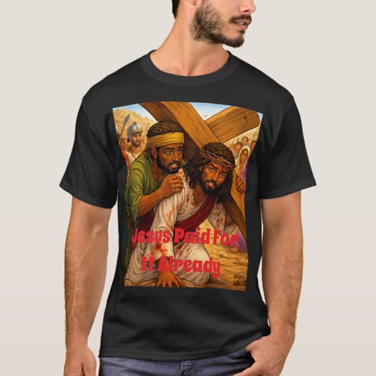 Jesus Heeft Betaald T-shirt (Voorkant)