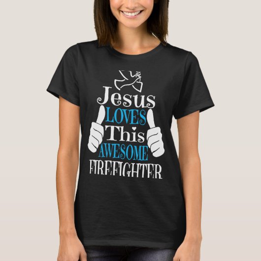 Jesus houdt van deze Geweldige brandweerman Religi T-shirt (Voorkant)