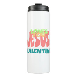 JESUS HOUDT VAN JE, VALENTIJN THERMOSBEKER