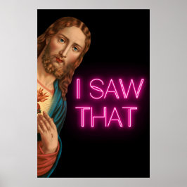 Jesus I Saw That Meme Poster