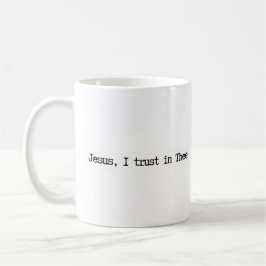 Jesus I Trust In You Minimalist Mug Koffiemok