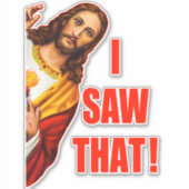 jesus ik zag die meme sticker (Voorkant)