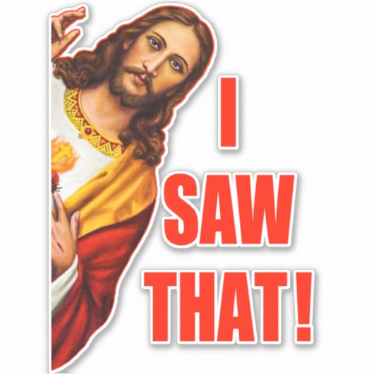 jesus ik zag die meme sticker (Voorkant)