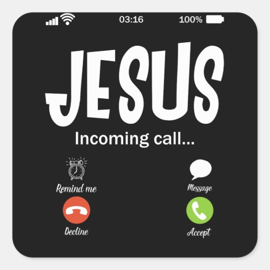 Jesus Is Calling Incoming Call Christian Vierkante Sticker (Voorkant)