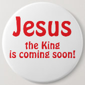 Jesus is coming ronde button 6,0 cm (Voorkant)