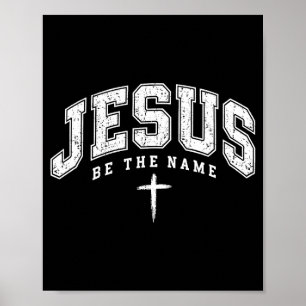 Jesus is de naam ellende kruis geloof aanbidding poster