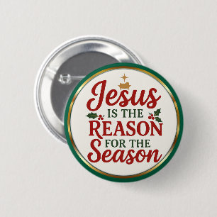 Jesus is de reden – Kerstmis voor christenen Ronde Button 5,7 Cm