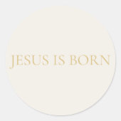 JESUS IS GEBOREN Crème Kerststicker #2 Ronde Sticker (Voorkant)