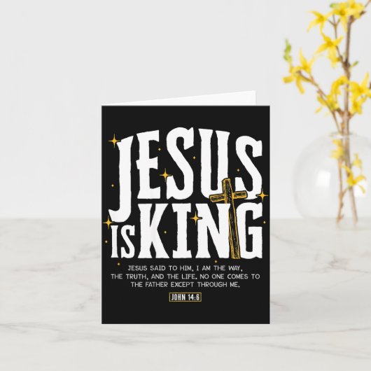 Jesus Is King Bible Verse John 14_6 Christian God Kaart (Gele Bloem)