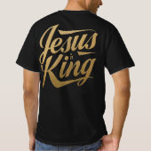 Jesus Is King Gold Font Christian Statement T-shirt (Achterkant)