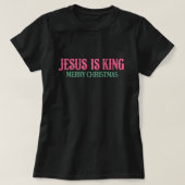 Jesus is King Pink en Black T-shirt Christmas (Design voorkant)