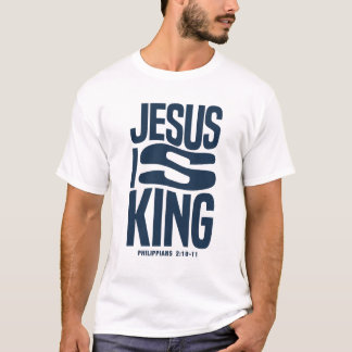 Jesus is King T-shirt