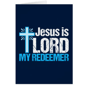 Jesus is Lord My Redeemer Christelijk Cross Card