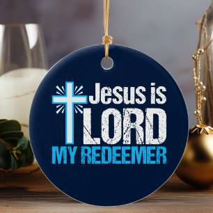 Jesus is Lord My Redeemer Christelijke Kruiskerk Keramisch Ornament